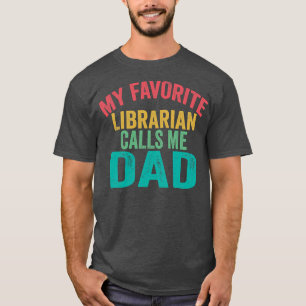 Mein Lieblingsbibliothekar nennt mich Papa am Vate T-Shirt