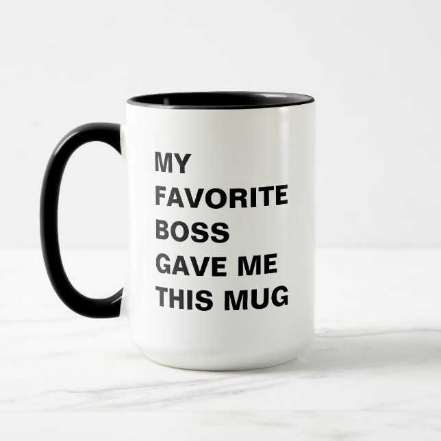 Mein Lieblingsboss hat mir diese Tasse lustig gema (Links)