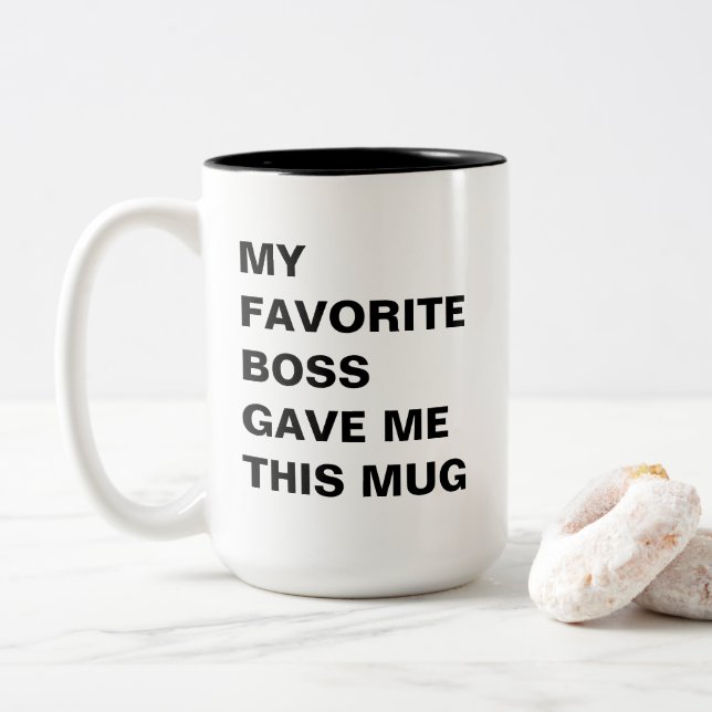 Mein Lieblingsboss hat mir diese Tasse lustig gema (Mit Donut)