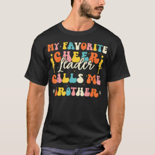 Mein Lieblingscheerleader nennt mich Bruder T-Shirt