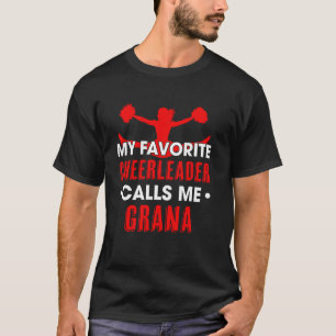 Mein Lieblingscheerleader nennt mich Grana Cheerle T-Shirt