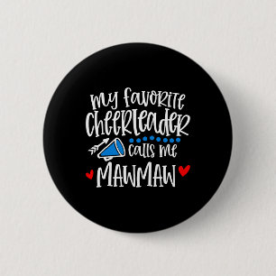 Mein Lieblingscheerleader nennt mich Mawmaw Funny  Button