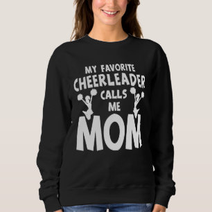 Mein Lieblingscheerleader nennt mich Mom Sweatshirt