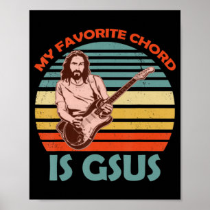 Mein Lieblingschord ist Gsus Jesus Gitarrist Gitar Poster