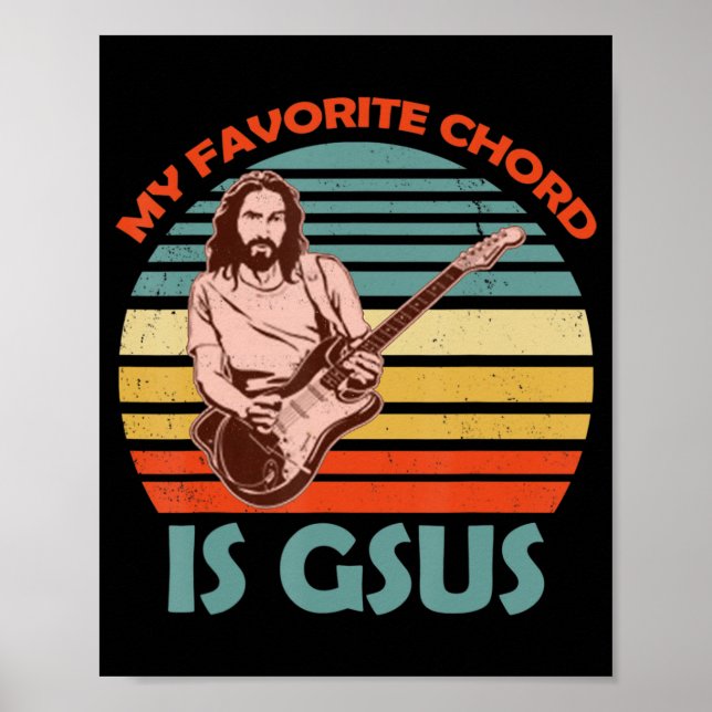 Mein Lieblingschord ist Gsus Jesus Gitarrist Gitar Poster (Vorne)