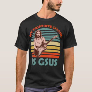 Mein Lieblingschord ist Gsus Jesus Gitarrist Gitar T-Shirt