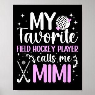 Mein Lieblingsfeldhockeyspieler Mimi Feldhockey Poster