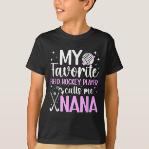 Mein Lieblingsfeldhockeyspieler Nana Feldhockey T-Shirt