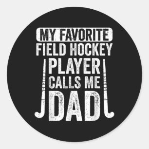 Mein Lieblingsfeldhockeyspieler nennt mich Dad Runder Aufkleber