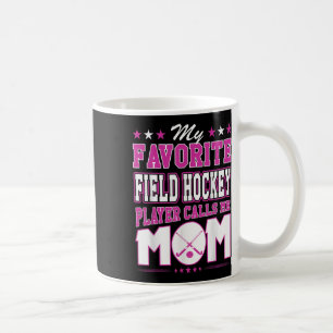 Mein Lieblingsfeldhockeyspieler nennt mich Mom Kaffeetasse