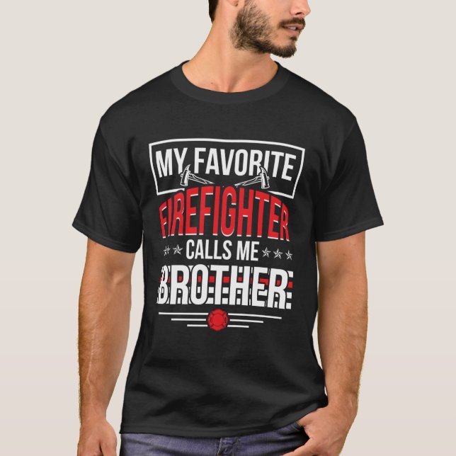 Mein Lieblingsfeuerwehrbruder eines Feuerwehrmanns T-Shirt (Vorderseite)
