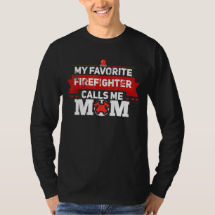 Mein Lieblingsfeuerwehrmann nennt mich Mama Feuerf T-Shirt