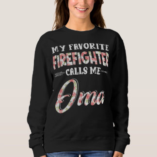 Mein Lieblingsfeuerwehrmann nennt mich Oma Floral Sweatshirt