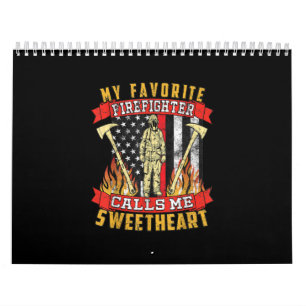 Mein Lieblingsfeuerwehrmann nennt mich Sweetheart Kalender