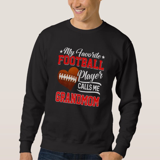 Mein Lieblingsfußball-Spieler nennt mich Grandmo Sweatshirt (Vorderseite)