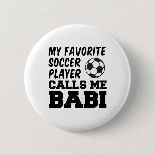 Mein Lieblingsfußballspieler nennt mich Bisexuelle Button