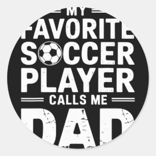 Mein Lieblingsfußballspieler nennt mich Dad  Runder Aufkleber