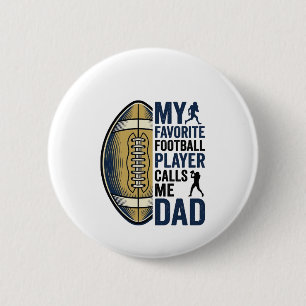 Mein Lieblingsfußballspieler nennt mich Dad Shirt  Button