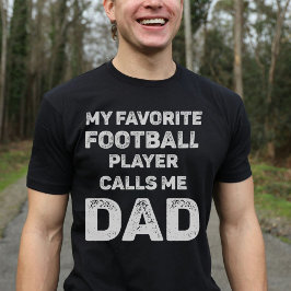 Mein Lieblingsfußballspieler nennt mich Dad T-Shirt