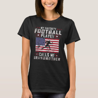 Mein Lieblingsfußballspieler nennt mich Großmutter T-Shirt