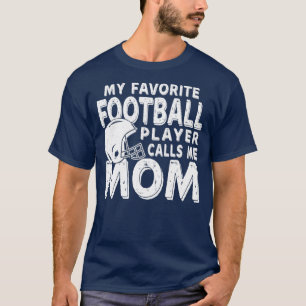 Mein Lieblingsfußballspieler nennt mich Mama lusti T-Shirt