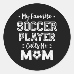 Mein Lieblingsfußballspieler nennt mich Mama Süßer Runder Aufkleber