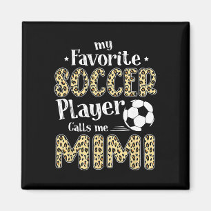 Mein Lieblingsfußballspieler nennt mich Mimi Leopa Magnet