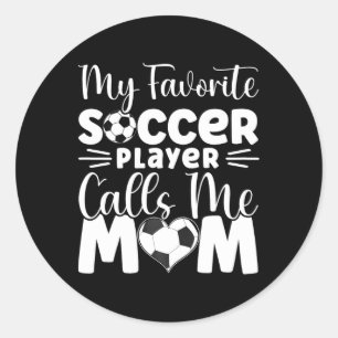 Mein Lieblingsfußballspieler nennt mich Mom Cute S Runder Aufkleber
