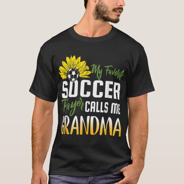 Mein Lieblingsfußballspieler nennt mich Oma Sunflo T-Shirt (Vorderseite)