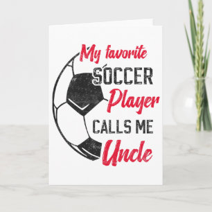 Mein Lieblingsfußballspieler nennt mich Onkel Socc Karte
