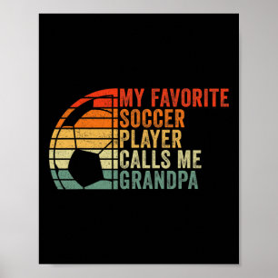 Mein Lieblingsfußballspieler nennt mich Opa  Poster
