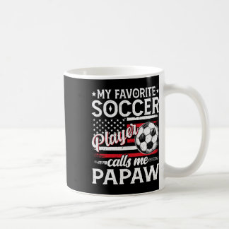 Mein Lieblingsfußballspieler nennt mich Papaw US-F Kaffeetasse