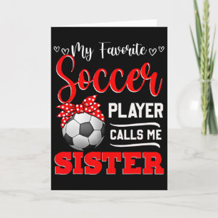 Mein Lieblingsfußballspieler nennt mich Schwester Karte