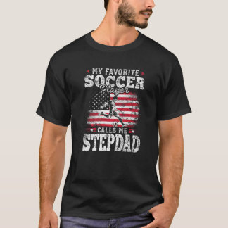 Mein Lieblingsfußballspieler nennt mich Stepdad Fa T-Shirt