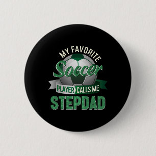 Mein Lieblingsfußballspieler nennt mich Stiefvater Button