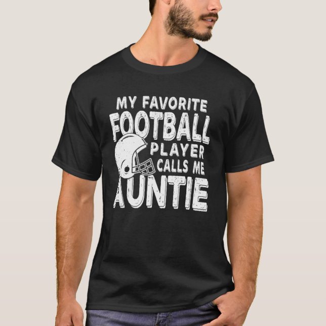 Mein Lieblingsfußballspieler nennt mich Tantchen T-Shirt (Vorderseite)
