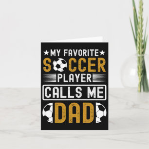 Mein Lieblingsfußballspieler nennt mich Vater Vath Karte