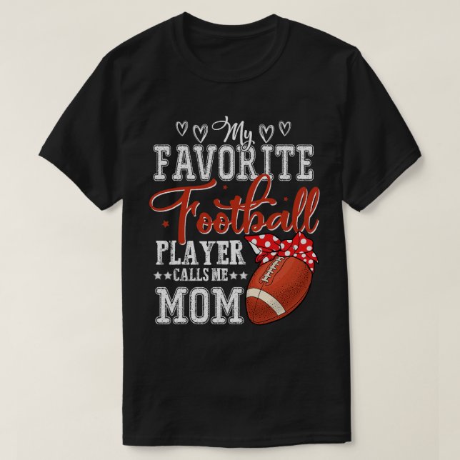 mein Lieblingsfußspieler nennt mich Mama T-Shirt (Design vorne)