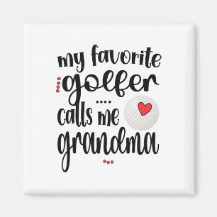 Mein Lieblingsgolfer nennt mich Oma Golf Oma Magnet