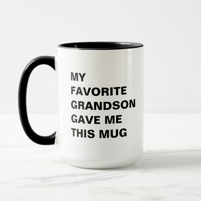 Mein Lieblingsgrandson hat mir diese Tasse lustig  (Links)