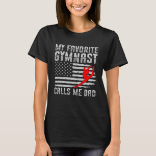 Mein Lieblingsgymnast nennt mich Vater Rhythmische T-Shirt