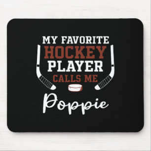 Mein Lieblingshockeyspieler nennt mich Poppie Mousepad