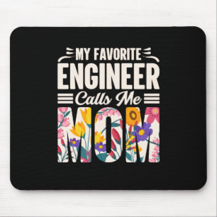 Mein Lieblingsingenieur nennt mich Mama Mousepad