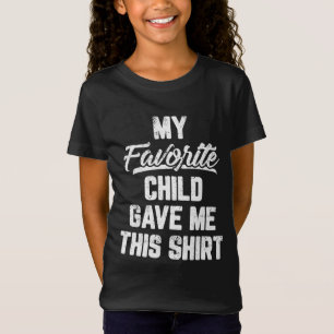 Mein Lieblingskind gab mir diesen lustigen Vaterta T-Shirt