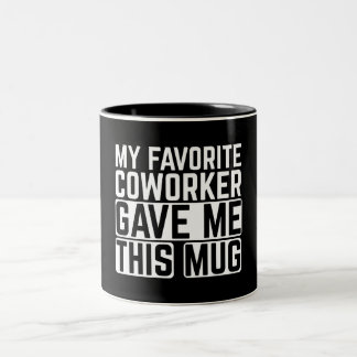 Mein Lieblingskollege Gab Mir Diese Tasse
