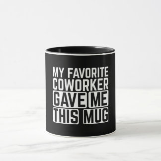 Mein Lieblingskollege Gab Mir Diese Tasse