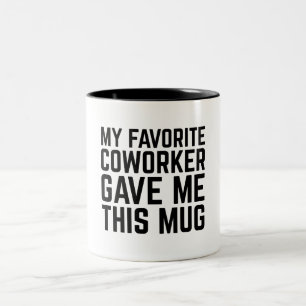 Mein Lieblingskollege Gab Mir Diese Tasse