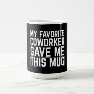 Mein Lieblingskollege Gab Mir Diese Tasse