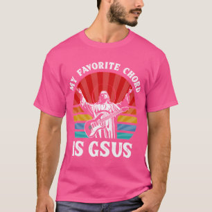 Mein Lieblingskord ist Gott Jesus T-Shirt