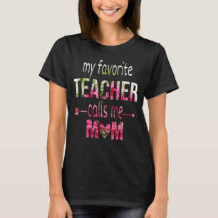 Mein Lieblingslehrer nennt mich Mama Lehrer Happy  T-Shirt